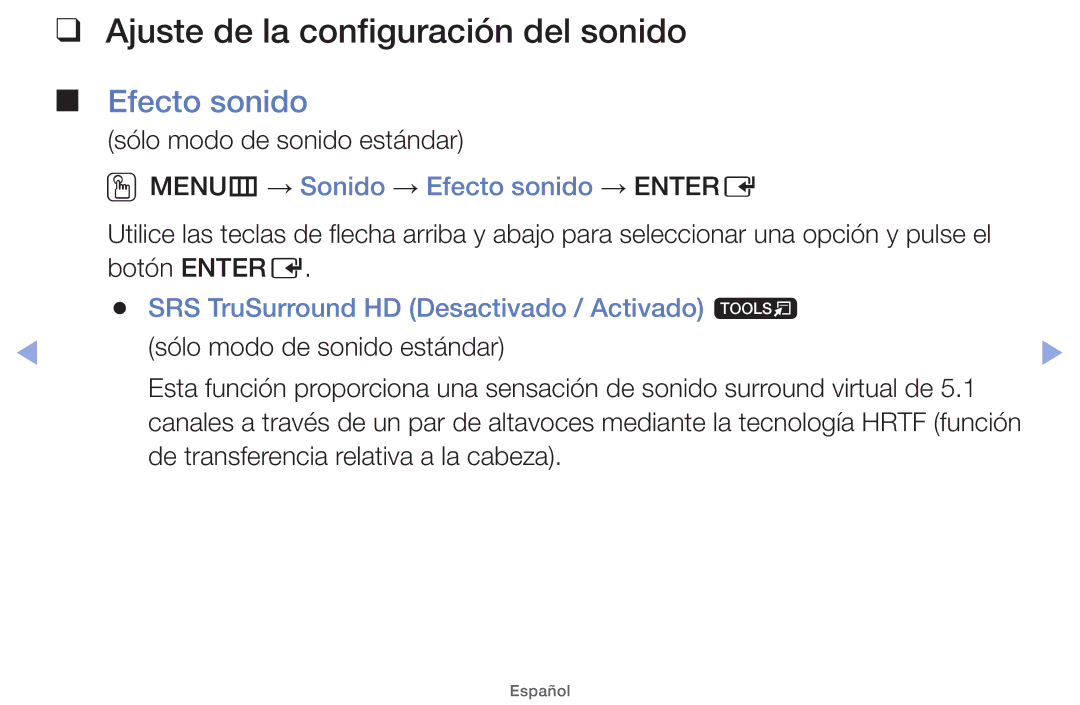 Samsung UE32EH4000WXXH manual Ajuste de la configuración del sonido, OOMENUm → Sonido → Efecto sonido → Entere 