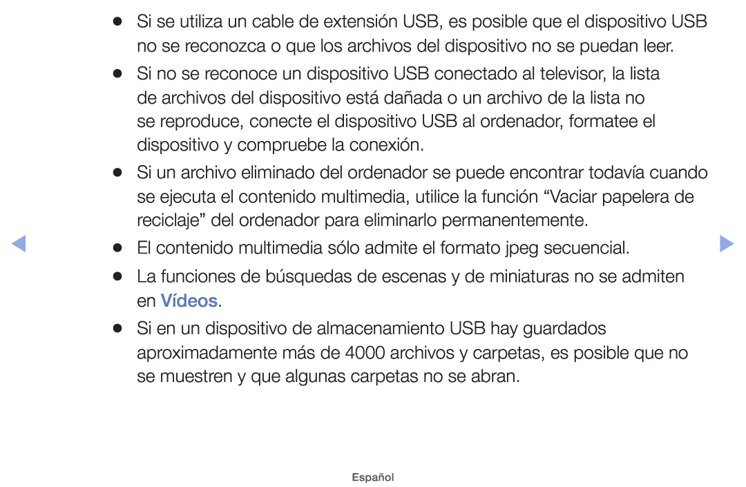 Samsung UE32EH4000WXXC, UE40EH5000WXXH en Vídeos, no se reconozca o que los archivos del dispositivo no se puedan leer 