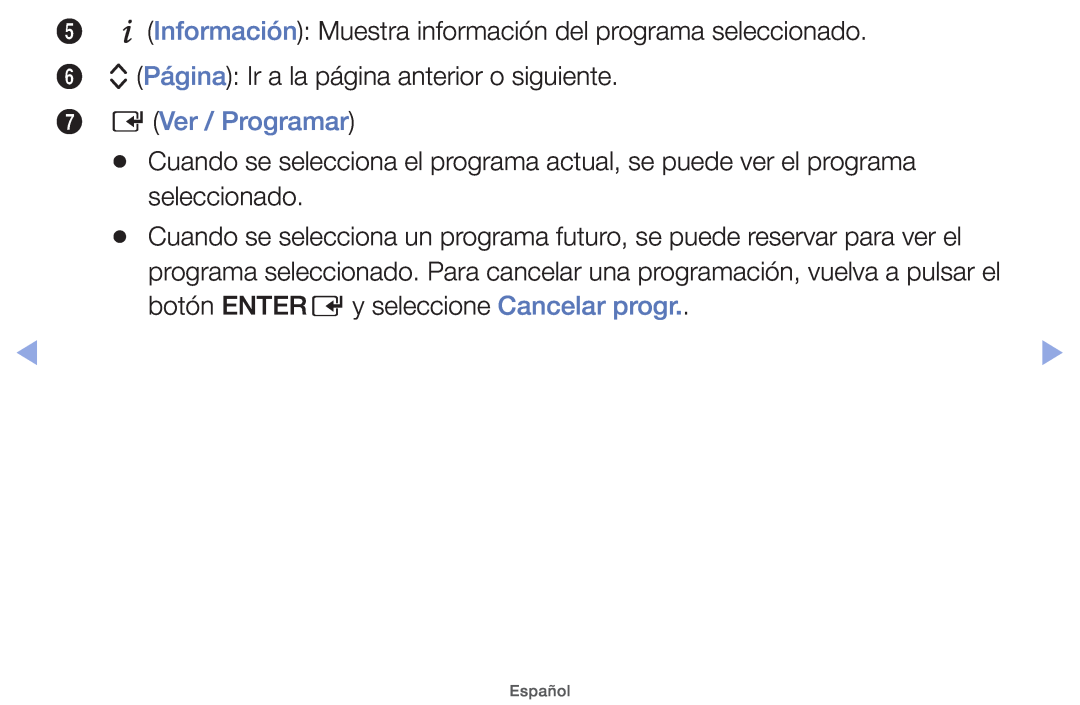 Samsung UE26EH4000WXXH manual E Ver / Programar, 5 `Información Muestra información del programa seleccionado, Español 