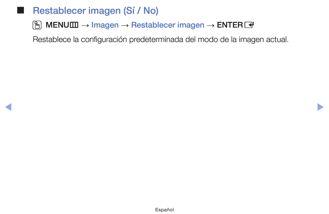 Samsung UE32EH5000WXXH, UE40EH5000WXXH Restablecer imagen Sí / No, OOMENUm → Imagen → Restablecer imagen → ENTERE, Español 
