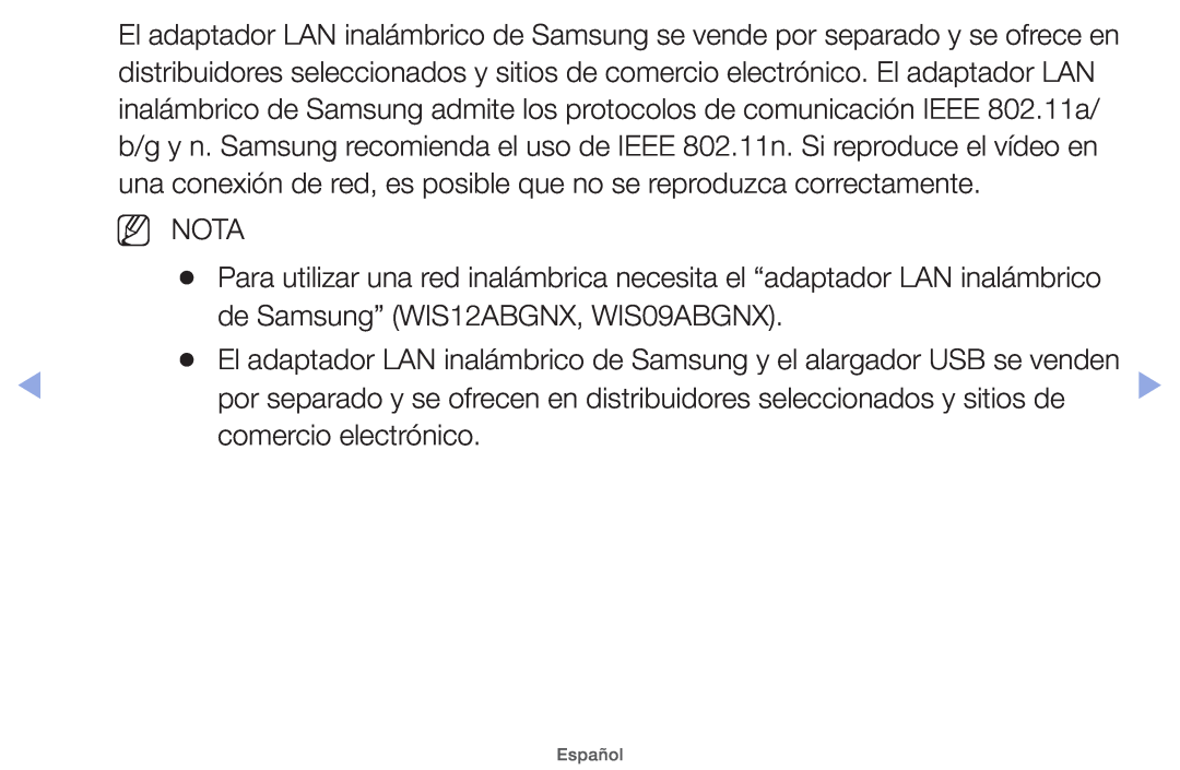 Samsung UE19ES4000WXXC, UE40EH5000WXXH, UE40EH5000WXXC El adaptador LAN inalámbrico de Samsung y el alargador USB se venden 