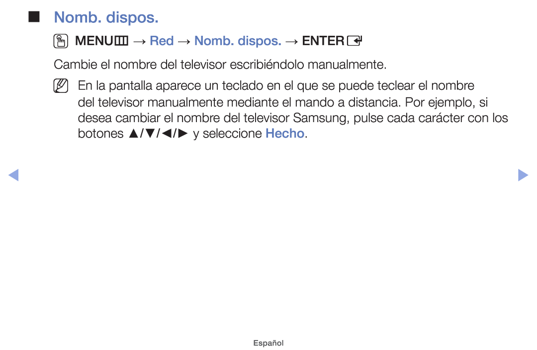 Samsung UE32EH4000WXTK, UE40EH5000WXXH, UE40EH5000WXXC, UE32EH5000WXXH OOMENUm → Red → Nomb. dispos. → ENTERE, Español 