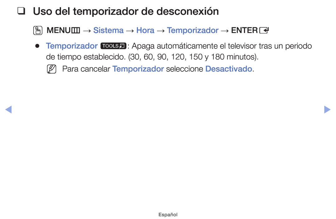 Samsung UE26EH4000WXXC Uso del temporizador de desconexión, OOMENUm → Sistema → Hora → Temporizador → ENTERE, Español 
