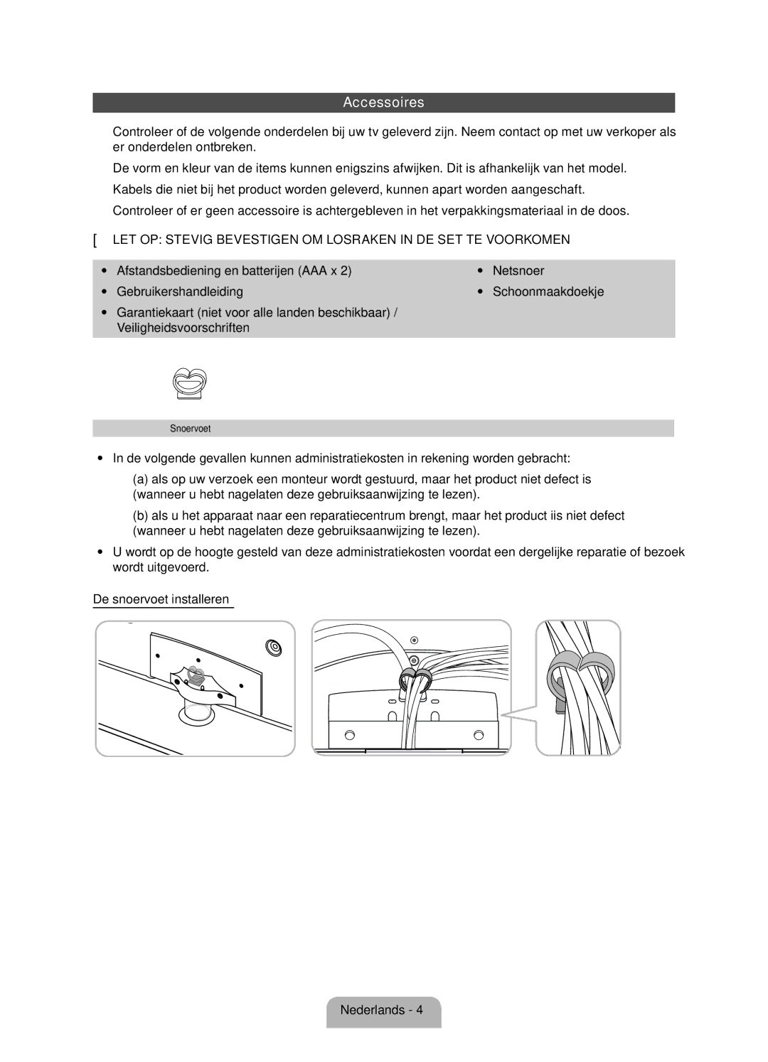 Samsung UE32EH5300WXZF, UE40EH5300WXZG manual LET OP Stevig Bevestigen OM Losraken in DE SET TE Voorkomen, Snoervoet 