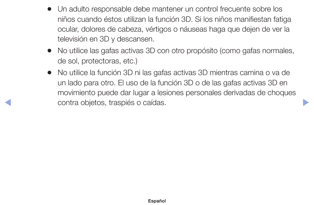 Samsung UE32EH6030WXXC manual Televisión en 3D y descansen, De sol, protectoras, etc, Contra objetos, traspiés o caídas 