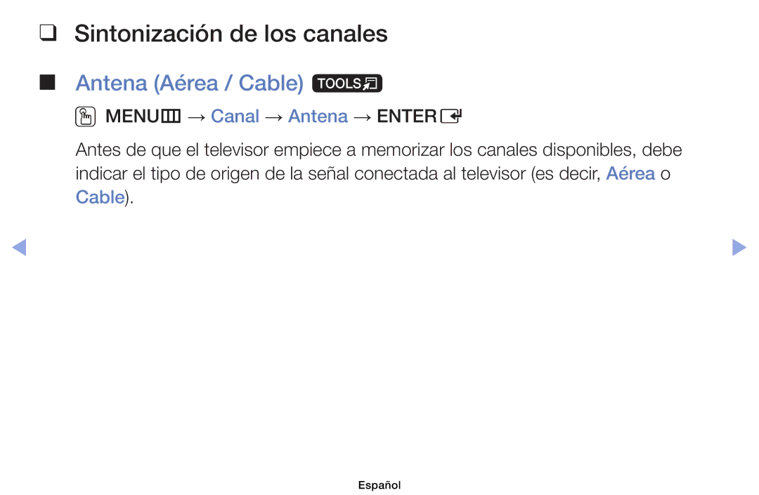 Samsung UE32EH4003WXXC, UE40EH6030WXXH, UE40EH6030WXTK, UE32EH4003WXZF Sintonización de los canales, Antena Aérea / Cable t 