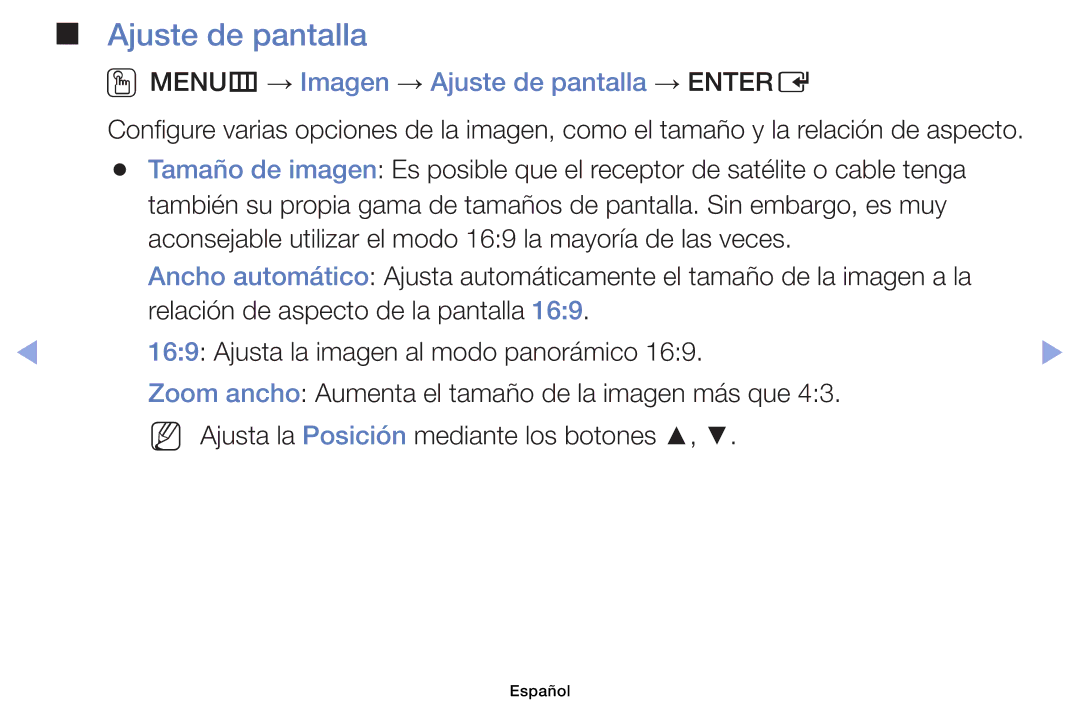 Samsung UE32EH6030WXXC, UE40EH6030WXXH, UE32EH4003WXXC, UE40EH6030WXTK OOMENUm → Imagen → Ajuste de pantalla → Entere 