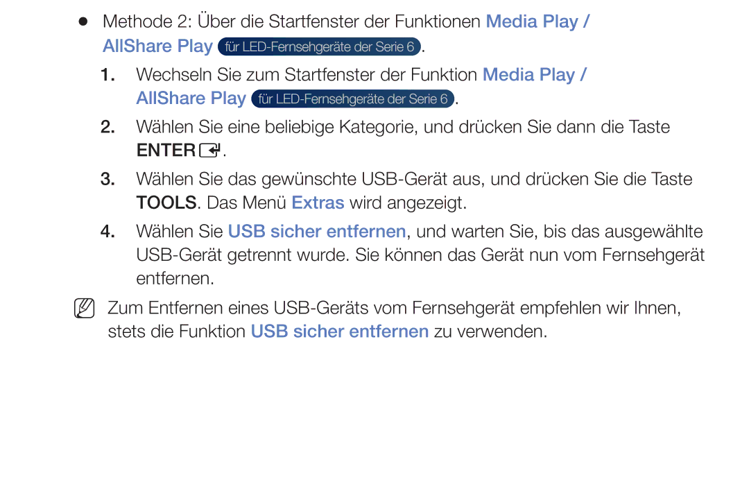 Samsung UE39EH5003WXTK Methode 2 Über die Startfenster der Funktionen Media Play, TOOLS. Das Menü Extras wird angezeigt 