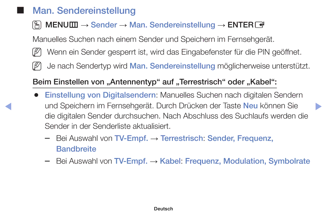 Samsung UE46EH6030WXTK, UE40EH6030WXXH, UE46EH6030WXXH manual OOMENUm → Sender → Man. Sendereinstellung → Entere 