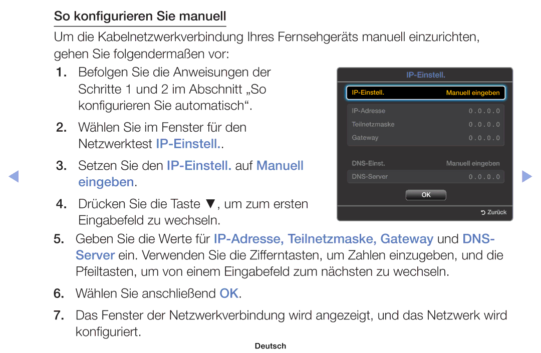 Samsung UE32EH4003WXXC, UE40EH6030WXXH, UE46EH6030WXXH, UE32EH4003WXZG Setzen Sie den IP-Einstell. auf Manuell, Eingeben 