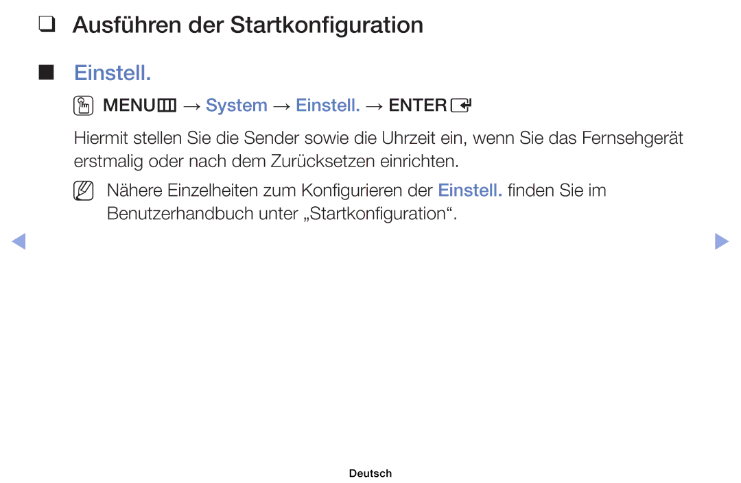 Samsung UE46EH6030WXZF, UE40EH6030WXXH manual Ausführen der Startkonfiguration, OOMENUm → System → Einstell. → Entere 