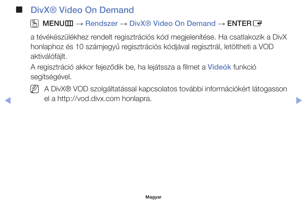 Samsung UE46EH6030WXZF, UE40EH6030WXXH, UE46EH6030WXXH manual OOMENUm → Rendszer → DivX Video On Demand → Entere 