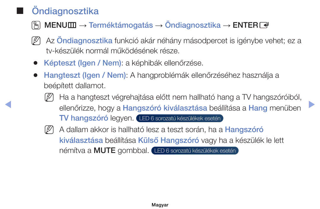 Samsung UE32EH4003WXBT, UE40EH6030WXXH manual OOMENUm → Terméktámogatás → Öndiagnosztika → Entere, TV hangszóró legyen 