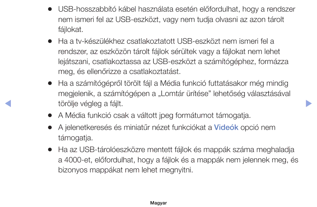 Samsung UE40EH6030WXXH, UE46EH6030WXXH, UE32EH6030WXXH, UE32EH4003WXXH, UE32EH4003WXZF Bizonyos mappákat nem lehet megnyitni 