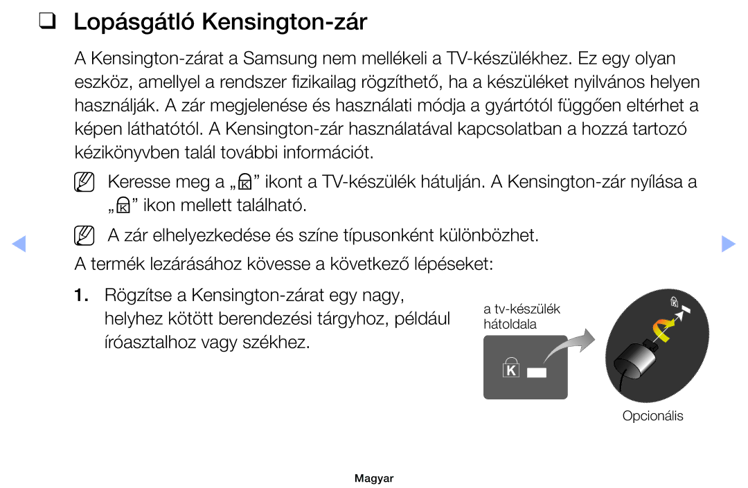 Samsung UE40EH6035KXXE, UE40EH6030WXXH, UE46EH6030WXXH, UE32EH6030WXXH, UE32EH4003WXXH manual Lopásgátló Kensington-zár 