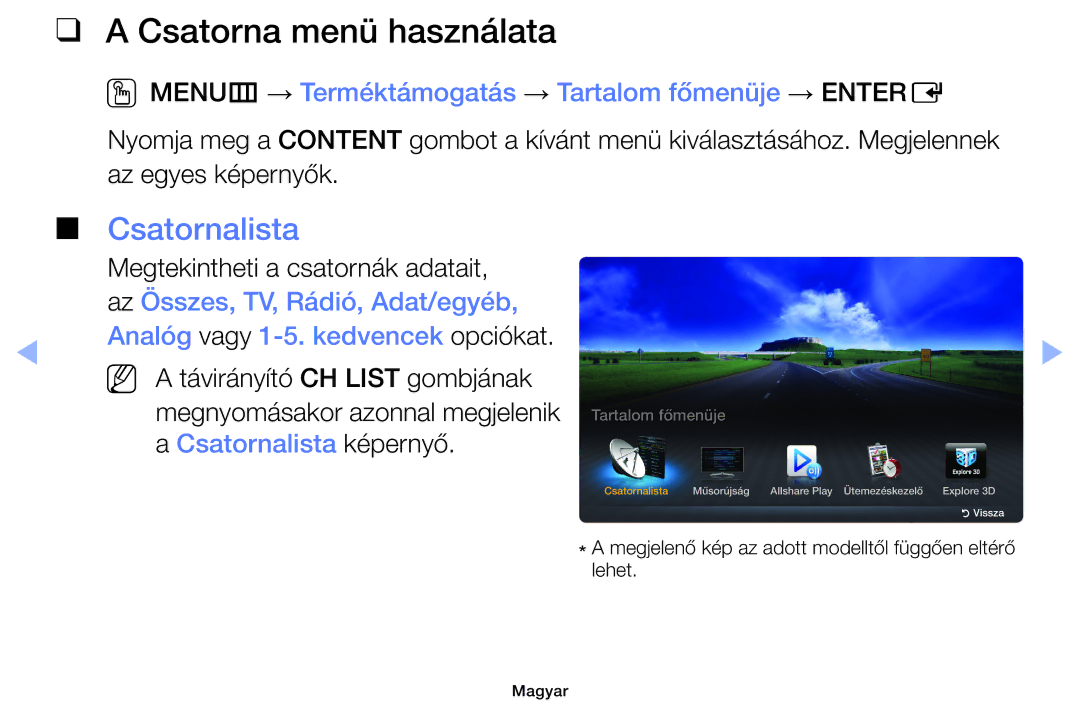 Samsung UE32EH4003WXZF Csatorna menü használata, Csatornalista, OOMENUm → Terméktámogatás → Tartalom főmenüje → Entere 