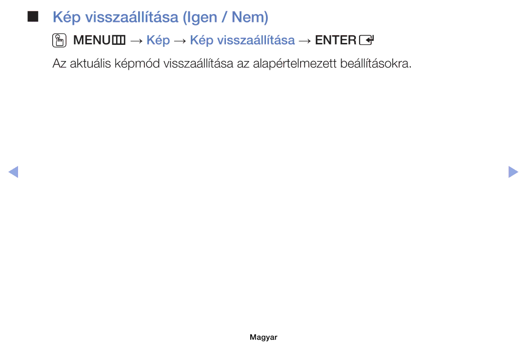 Samsung UE32EH4003WXBT, UE40EH6030WXXH manual Kép visszaállítása Igen / Nem, OOMENUm → Kép → Kép visszaállítása → Entere 