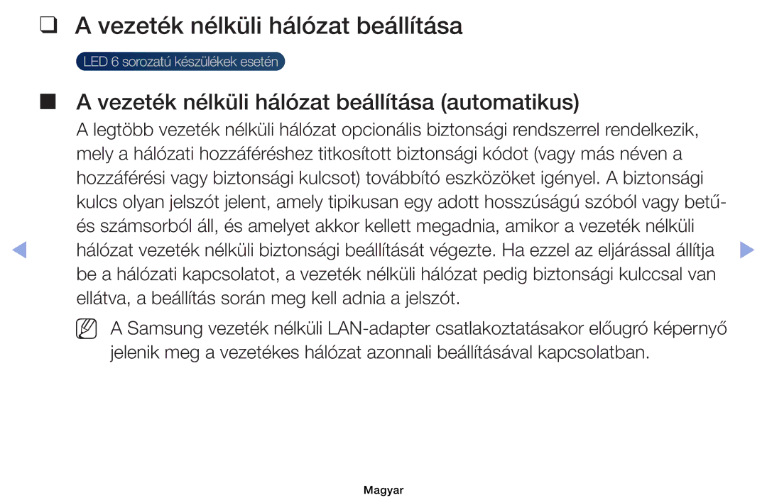 Samsung UE39EH5003WXXH, UE40EH6030WXXH, UE46EH6030WXXH, UE32EH6030WXXH Vezeték nélküli hálózat beállítása automatikus 