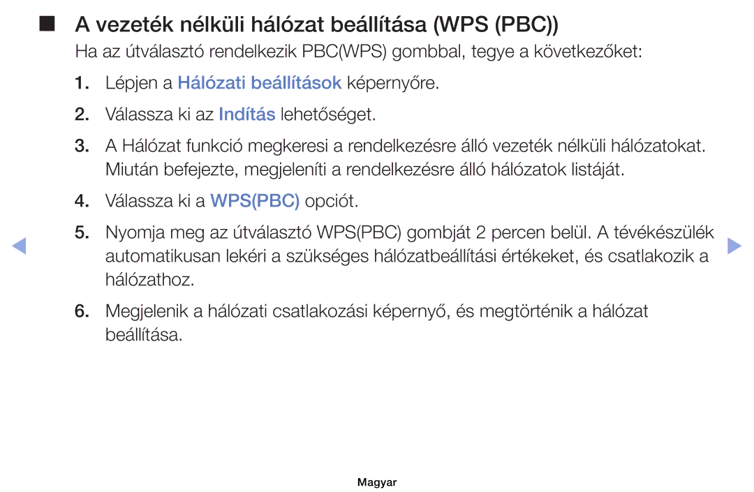 Samsung UE40EH6035KXXE manual Vezeték nélküli hálózat beállítása WPS PBC, Lépjen a Hálózati beállítások képernyőre 