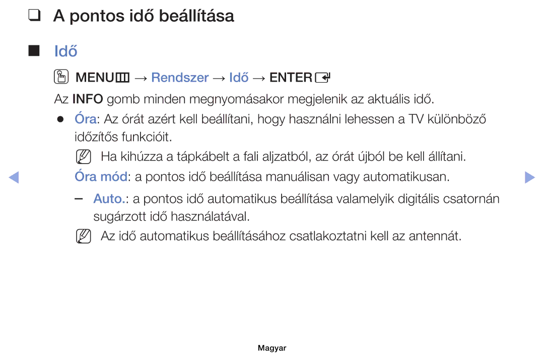 Samsung UE39EH5003WXZF, UE40EH6030WXXH, UE46EH6030WXXH, UE32EH6030WXXH, UE32EH4003WXXH manual Pontos idő beállítása, Idő 