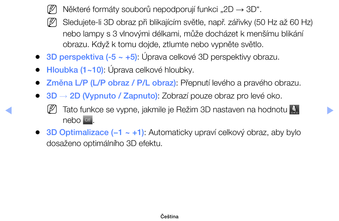 Samsung UE32EH4003WXZF, UE40EH6030WXXH, UE46EH6030WXXH manual NN Některé formáty souborů nepodporují funkci „2D → 3D 