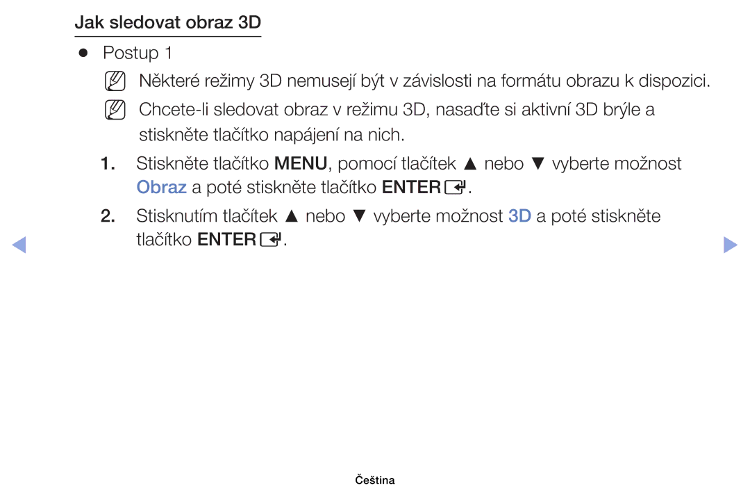 Samsung UE46EH6030WXZF, UE40EH6030WXXH, UE46EH6030WXXH, UE32EH6030WXXH, UE32EH4003WXXH manual Jak sledovat obraz 3D Postup 