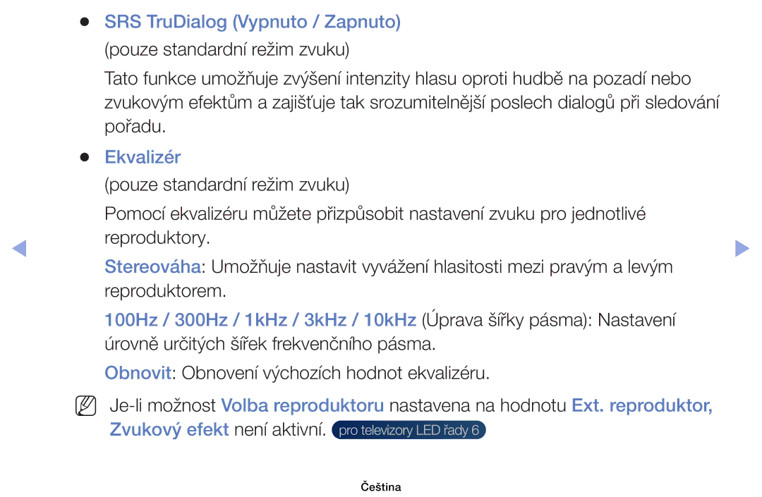 Samsung UE32EH4003WXXH SRS TruDialog Vypnuto / Zapnuto, Pořadu, Ekvalizér, Obnovit Obnovení výchozích hodnot ekvalizéru 