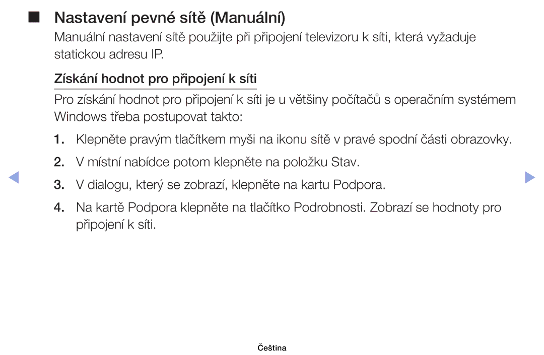 Samsung UE32EH6030WXBT, UE40EH6030WXXH, UE46EH6030WXXH, UE32EH6030WXXH, UE32EH4003WXXH manual Nastavení pevné sítě Manuální 