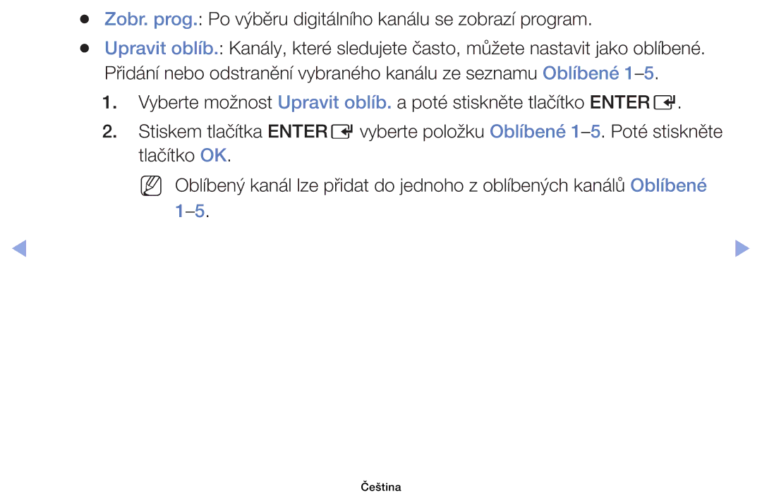 Samsung UE32EH4003WXZT, UE40EH6030WXXH, UE46EH6030WXXH manual Zobr. prog. Po výběru digitálního kanálu se zobrazí program 