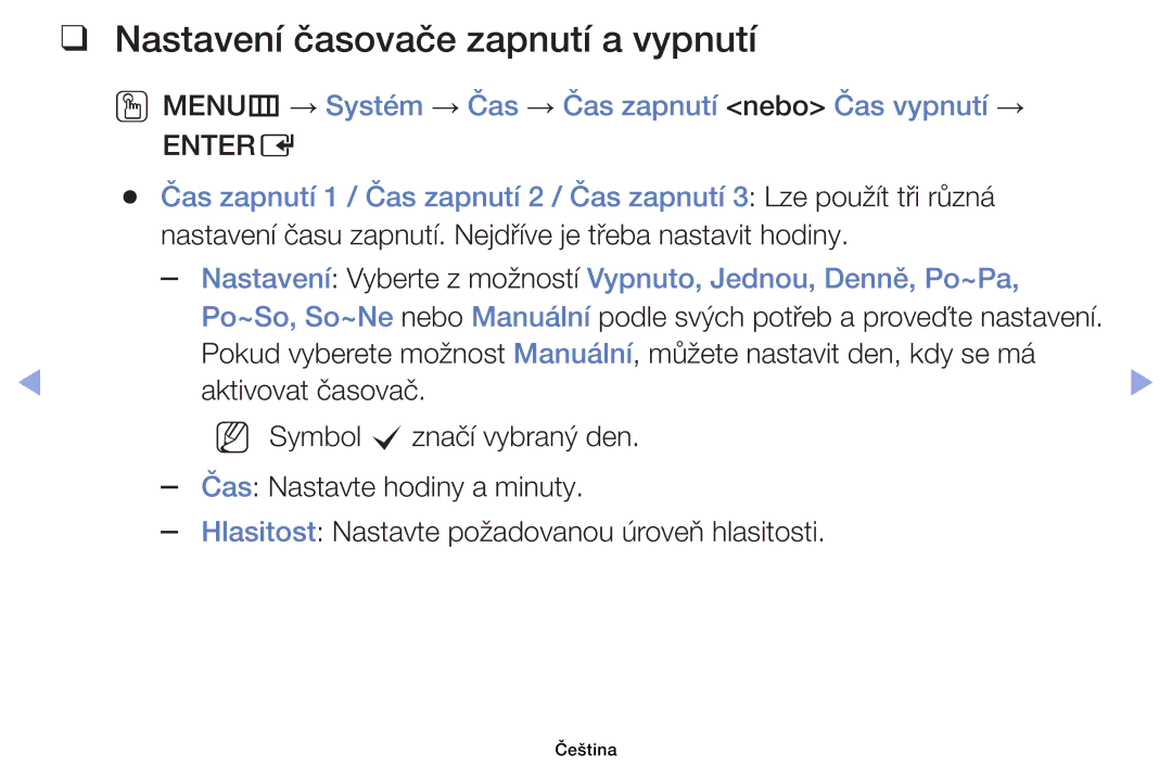 Samsung UE32EH4003WXXH manual Nastavení časovače zapnutí a vypnutí, OOMENUm → Systém → Čas → Čas zapnutí nebo Čas vypnutí → 