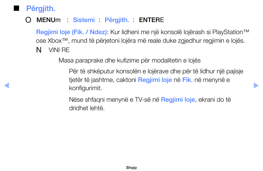 Samsung UE32EH6030WXXH OOMENUm → Sistemi → Përgjith. → Entere, Masa paraprake dhe kufizime për modalitetin e lojës 