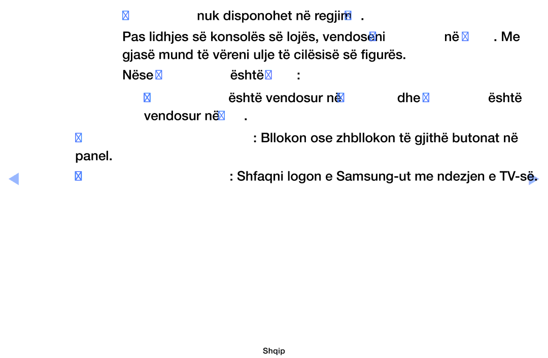 Samsung UE32EH4003WXXH Regjimi loje nuk disponohet në regjim TV, Gjasë mund të vëreni ulje të cilësisë së figurës, Panel 