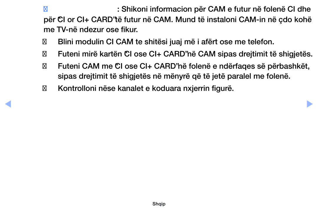 Samsung UE46EH6030WXXH, UE40EH6030WXXH, UE32EH6030WXXH, UE32EH4003WXXH Kontrolloni nëse kanalet e koduara nxjerrin figurë 