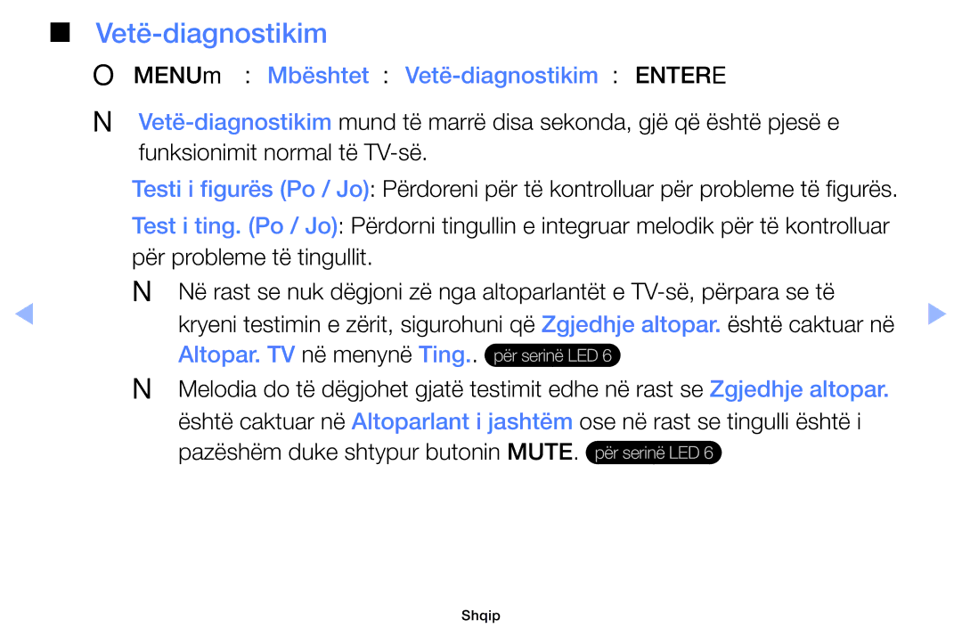 Samsung UE32EH4003WXXH, UE40EH6030WXXH OOMENUm → Mbështet → Vetë-diagnostikim → Entere, Funksionimit normal të TV-së 