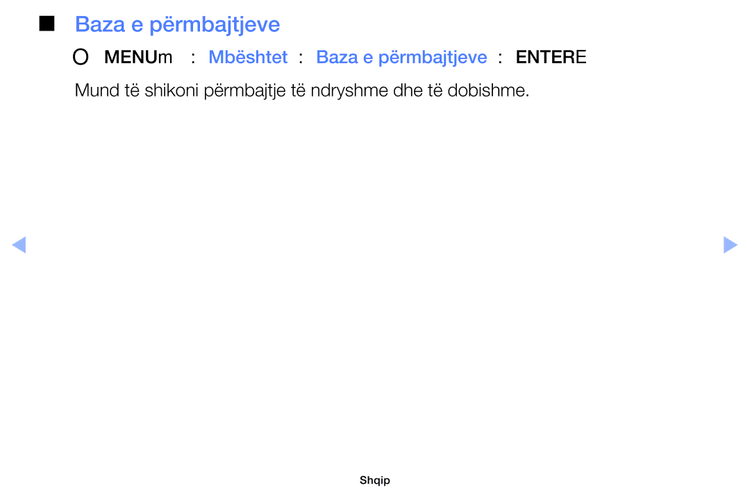 Samsung UE39EH5003WXXH, UE40EH6030WXXH manual Baza e përmbajtjeve, Mund të shikoni përmbajtje të ndryshme dhe të dobishme 