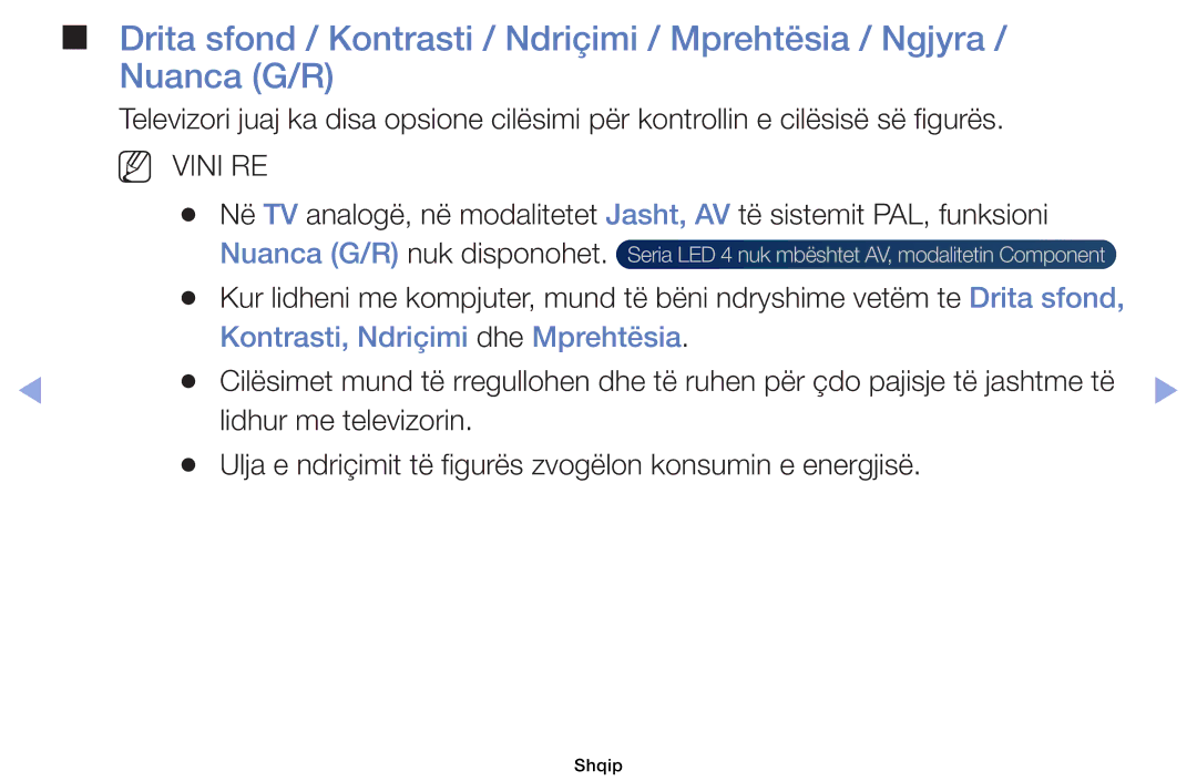 Samsung UE46EH6030WXXH, UE40EH6030WXXH, UE32EH6030WXXH, UE32EH4003WXXH manual NN Vini RE, Kontrasti, Ndriçimi dhe Mprehtësia 