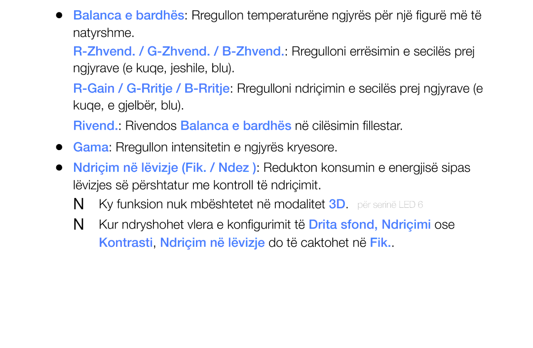 Samsung UE39EH5003WXXH, UE40EH6030WXXH, UE46EH6030WXXH, UE32EH6030WXXH Kontrasti, Ndriçim në lëvizje do të caktohet në Fik 