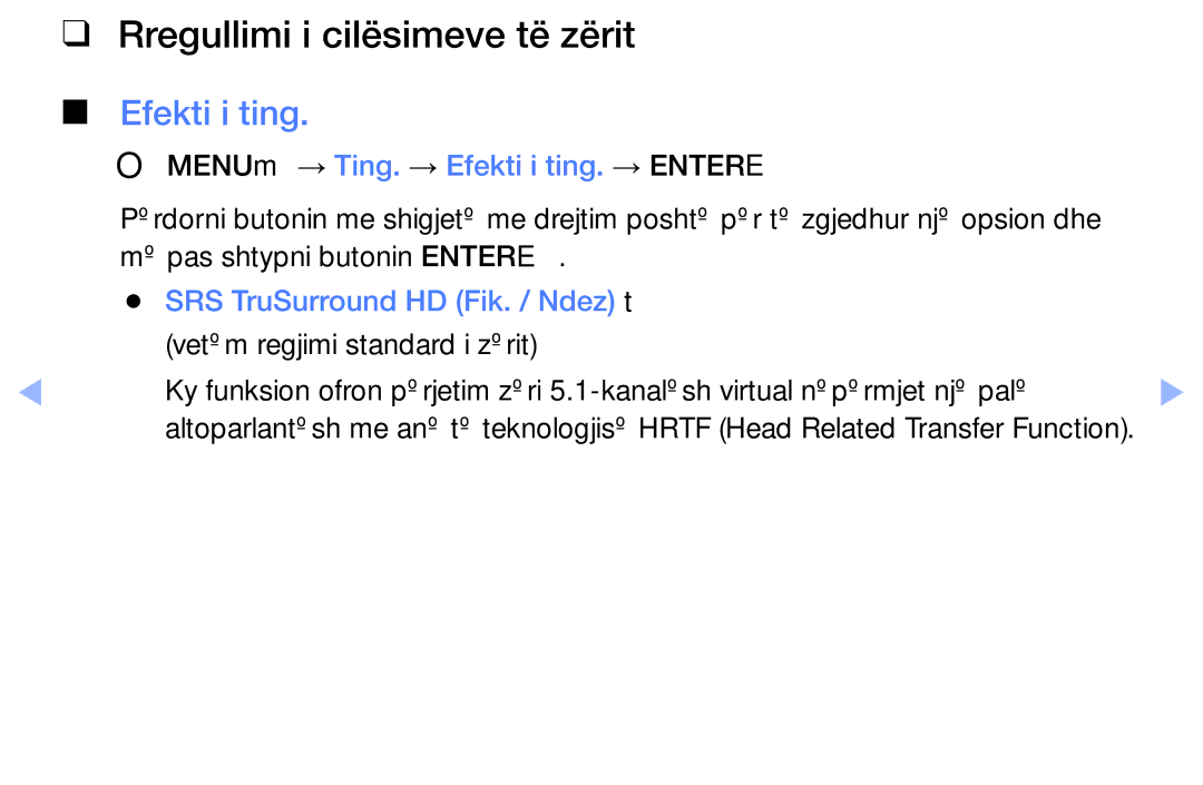 Samsung UE32EH6030WXXH, UE40EH6030WXXH Rregullimi i cilësimeve të zërit, OOMENUm → Ting. → Efekti i ting. → Entere 