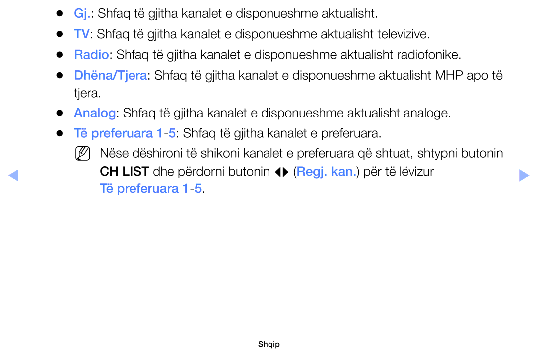 Samsung UE40EH6030WXXH, UE46EH6030WXXH manual CH List dhe përdorni butonin L Regj. kan. për të lëvizur, Të preferuara 