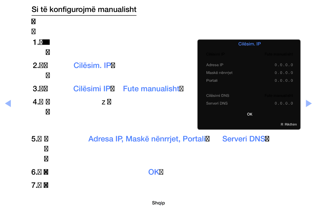 Samsung UE40EH6030WXXH, UE46EH6030WXXH, UE32EH6030WXXH Caktoni Cilësimi IP në Fute manualisht, Elementit të parë 