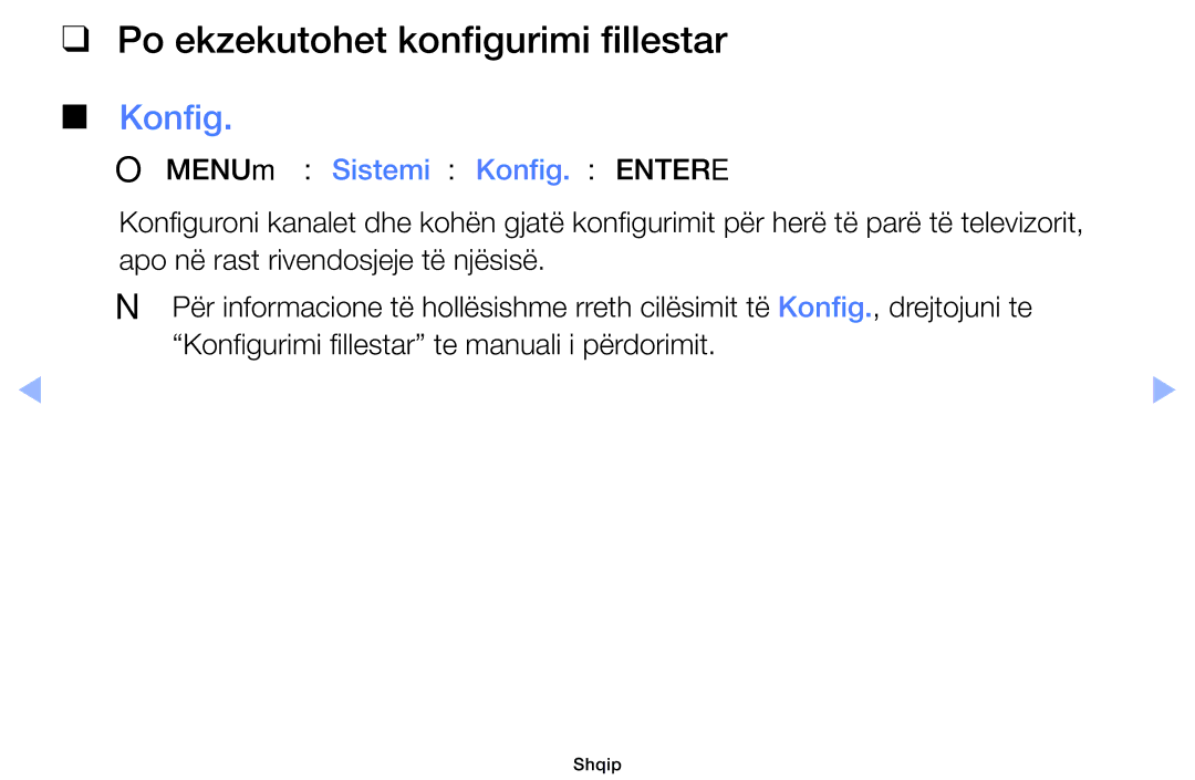 Samsung UE39EH5003WXXH, UE40EH6030WXXH manual Po ekzekutohet konfigurimi fillestar, OOMENUm → Sistemi → Konfig. → Entere 