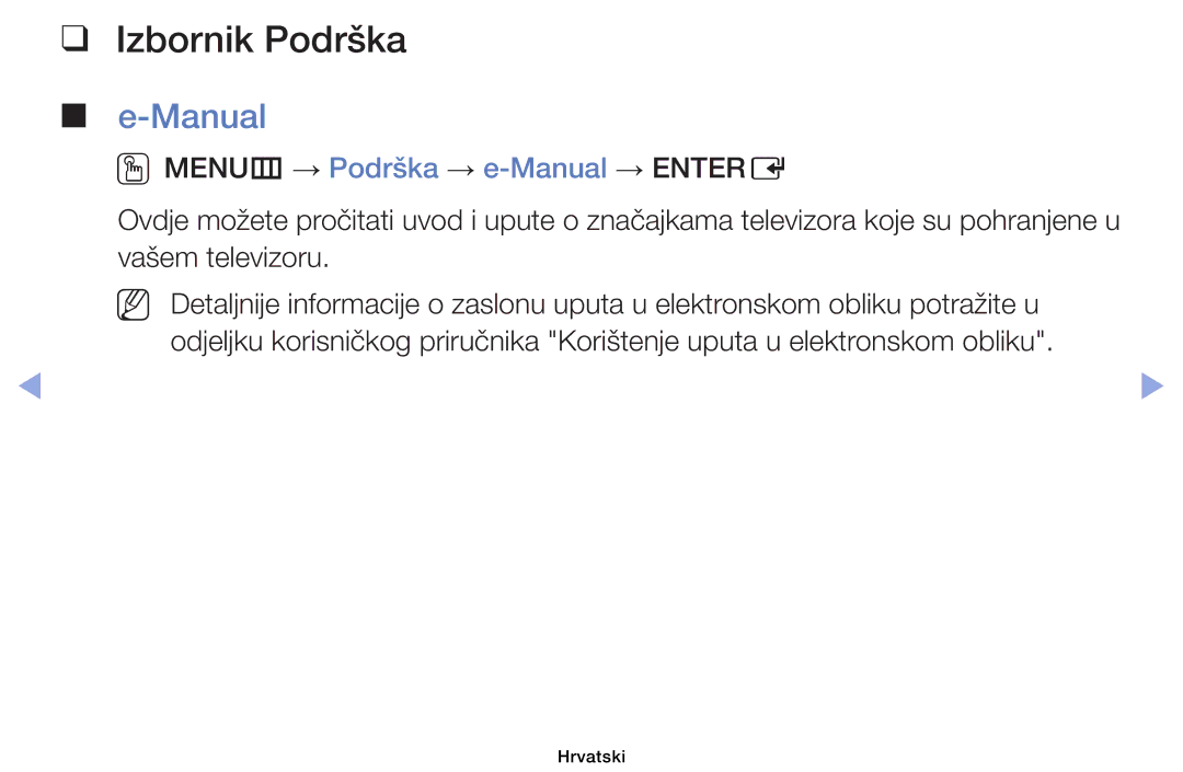 Samsung UE32EH6030WXXH, UE40EH6030WXXH, UE46EH6030WXXH manual Izbornik Podrška, OOMENUm → Podrška → e-Manual → Entere 