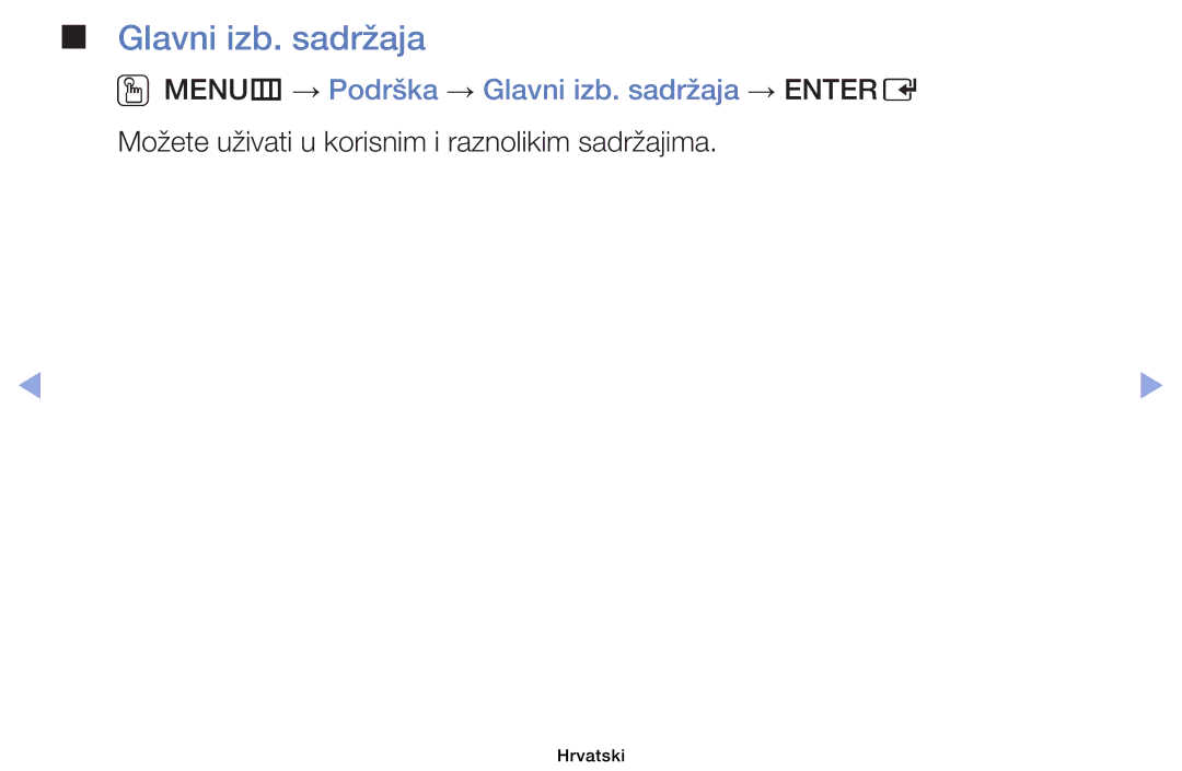 Samsung UE39EH5003WXXH, UE40EH6030WXXH manual Glavni izb. sadržaja, Možete uživati u korisnim i raznolikim sadržajima 