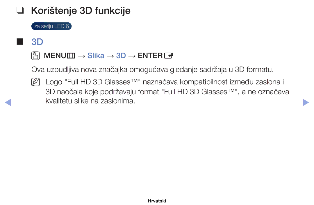 Samsung UE40EH6030WXXH, UE46EH6030WXXH, UE32EH6030WXXH, UE32EH4003WXXH Korištenje 3D funkcije, Kvalitetu slike na zaslonima 