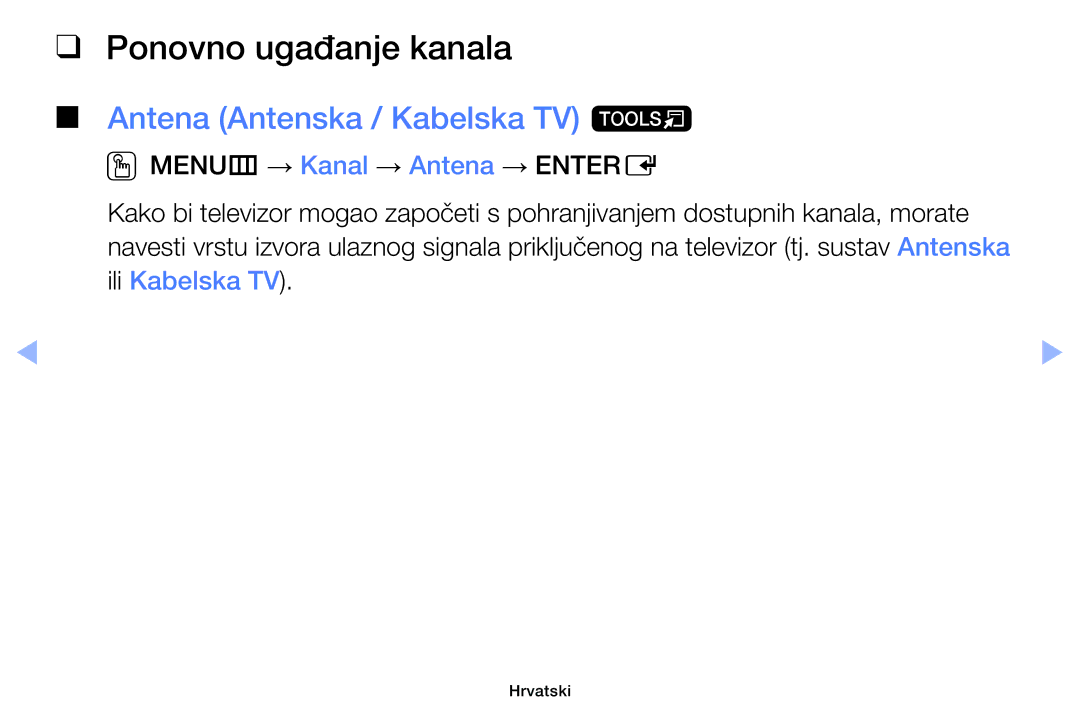 Samsung UE39EH5003WXXH, UE40EH6030WXXH, UE46EH6030WXXH manual Ponovno ugađanje kanala, Antena Antenska / Kabelska TV t 