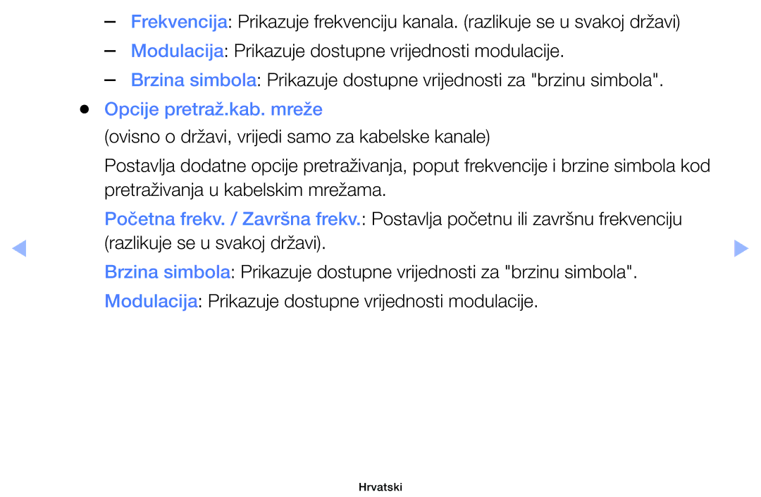 Samsung UE32EH4003WXXH, UE40EH6030WXXH manual Opcije pretraž.kab. mreže, Ovisno o državi, vrijedi samo za kabelske kanale 