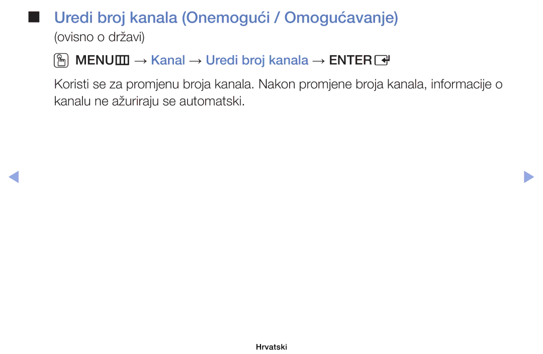 Samsung UE32EH4003WXXH manual Uredi broj kanala Onemogući / Omogućavanje, OOMENUm → Kanal → Uredi broj kanala → Entere 