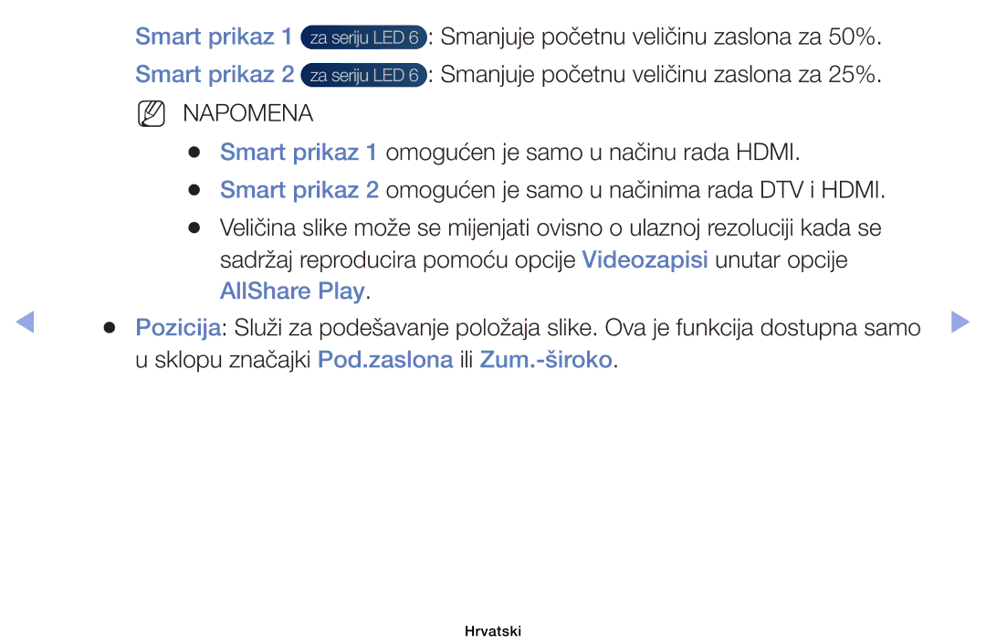 Samsung UE39EH5003WXXH Smart prikaz 1 Smart prikaz, Smart prikaz 1 omogućen je samo u načinu rada Hdmi, AllShare Play 