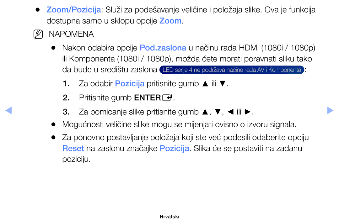 Samsung UE40EH6030WXXH, UE46EH6030WXXH, UE32EH6030WXXH, UE32EH4003WXXH, UE39EH5003WXXH manual Da bude u središtu zaslona 