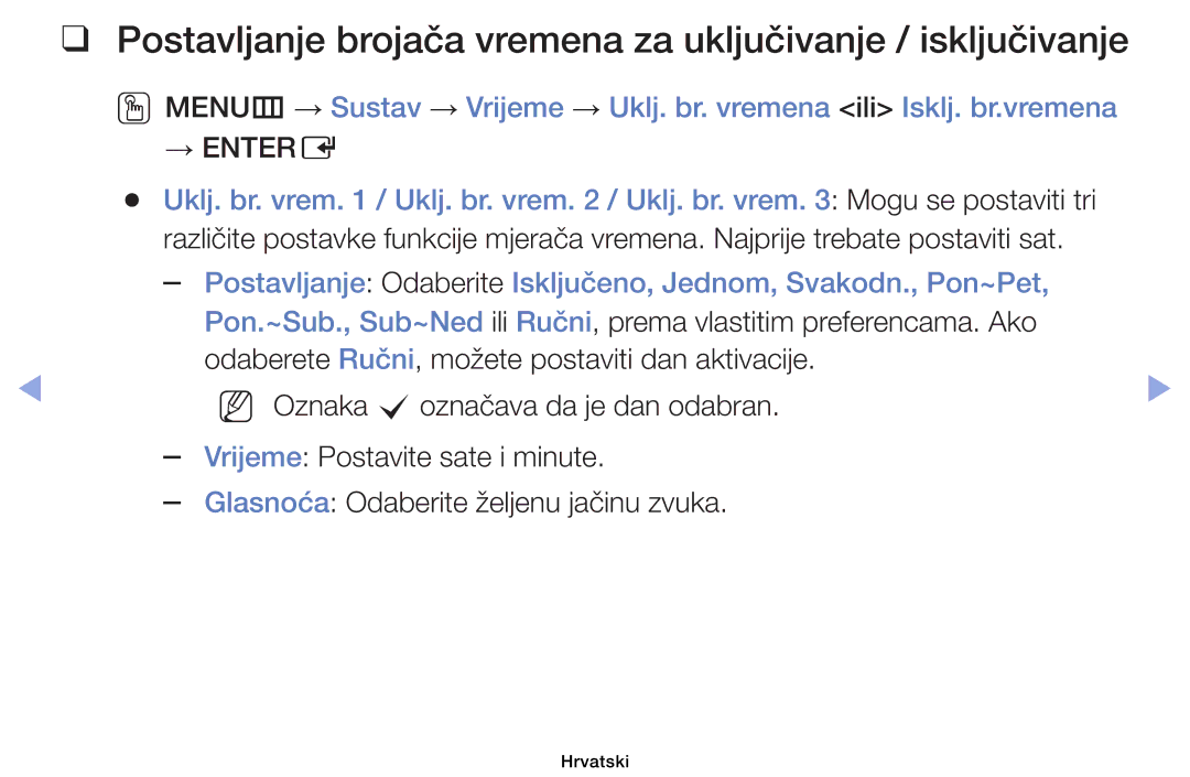 Samsung UE32EH4003WXXH, UE40EH6030WXXH, UE46EH6030WXXH manual Postavljanje brojača vremena za uključivanje / isključivanje 